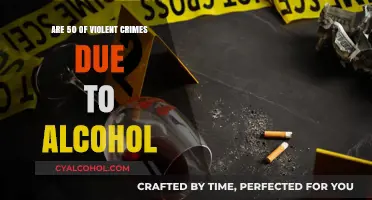 Alcohol's Role in Half of Violent Crimes: Fact or Fiction?