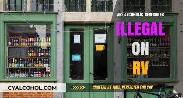Are Alcoholic Beverages Illegal in RVs? Understanding the Laws and Regulations