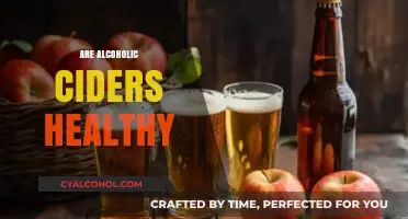 Are Alcoholic Ciders Healthy? Uncovering the Truth Behind the Buzz