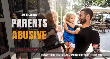 Alcoholic Parents: Understanding the Impact and Potential for Abuse