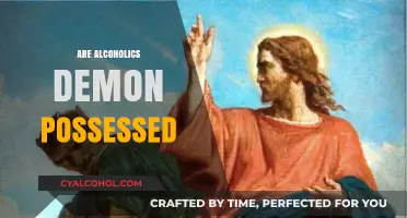 Are Alcoholics Demon Possessed? Debunking Myths and Understanding Addiction