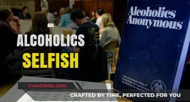 Are Alcoholics Selfish? Exploring the Complex Truth Behind the Label
