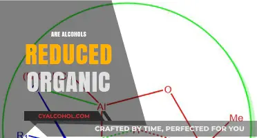 Are Alcohols Reduced Organic? Unraveling Chemistry's Key Concepts