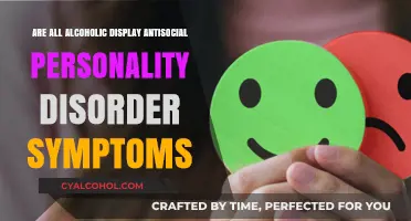 Do All Alcoholics Exhibit Antisocial Personality Disorder Traits?