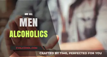 Are All Men Alcoholics? Debunking Stereotypes and Understanding Addiction