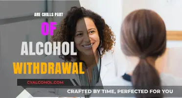 Understanding Alcohol Withdrawal: Are Chills a Common Symptom?