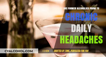 Former Alcoholics and Chronic Daily Headaches: Unraveling the Connection