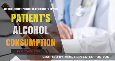 Healthcare Providers: Must They Report Alcohol Consumption?