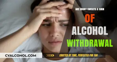Night Sweats and Alcohol Withdrawal: Understanding the Connection