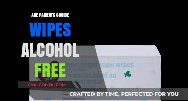 Are Parents Choice Wipes Alcohol-Free? A Comprehensive Guide for Parents