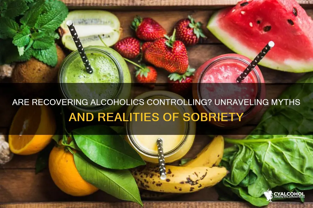 are recovering alcoholics controlling
