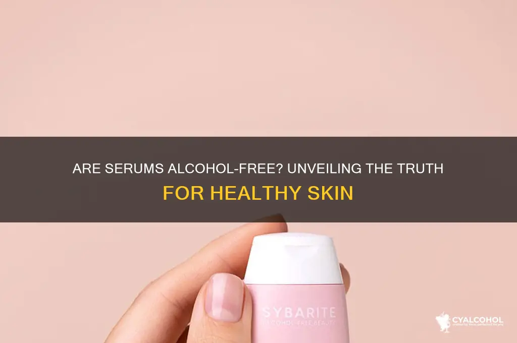 are serums alcohol free