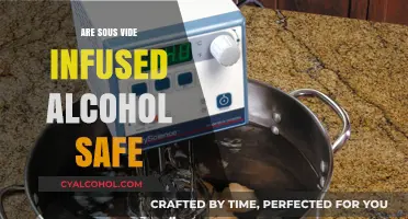 Is Sous Vide Alcohol Infusion Safe? A Comprehensive Guide
