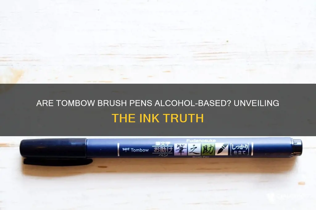 are tombow brush pens alcohol based