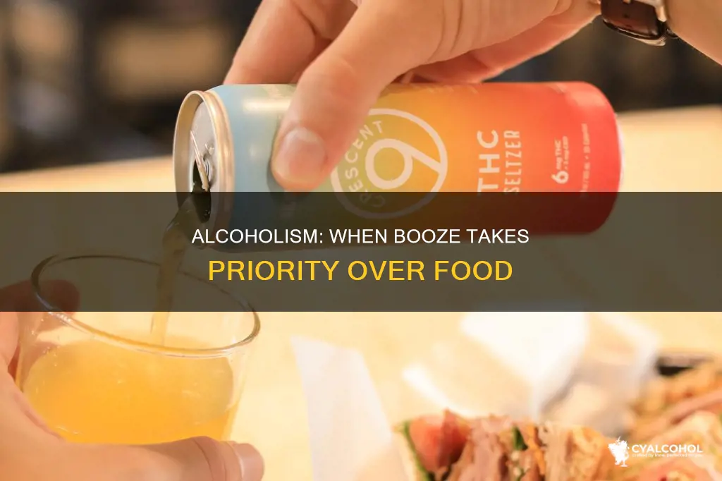 are you an alcoholic if you choose alohol over food
