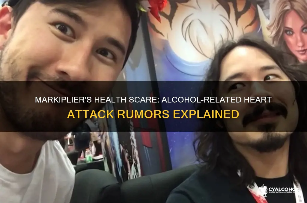 did markiplier have a heart attack from alcohol
