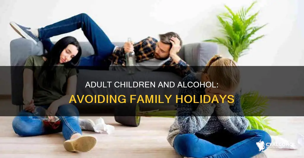 do adult children with alcohol dependence avoid family holidays