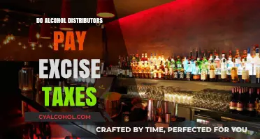 Do Alcohol Distributors Pay Excise Taxes? Understanding Tax Responsibilities