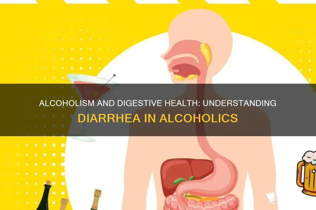 do alcoholics have diarrhea