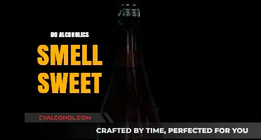 Unveiling the Truth: Do Alcoholics Really Smell Sweet?