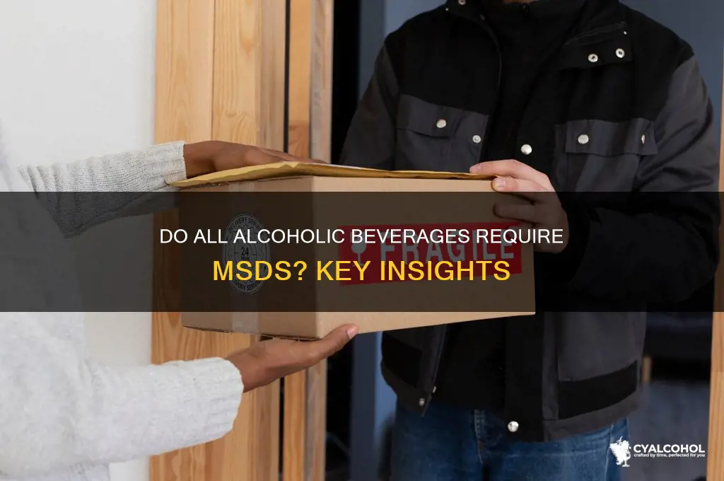 do all alcoholic bevereages require msds