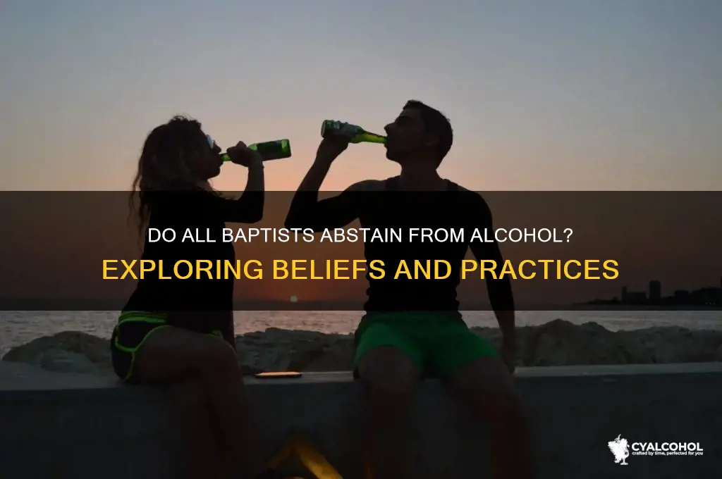 do all baptists abstain from alcohol