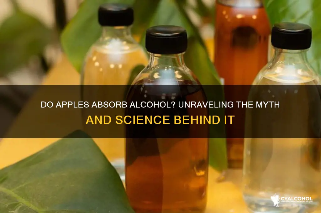 do apples absorb alcohol