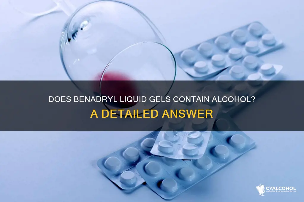 do benadryl liquid gels have alcohol