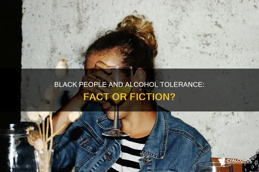 do black people have a higher alcohol tolerance than white