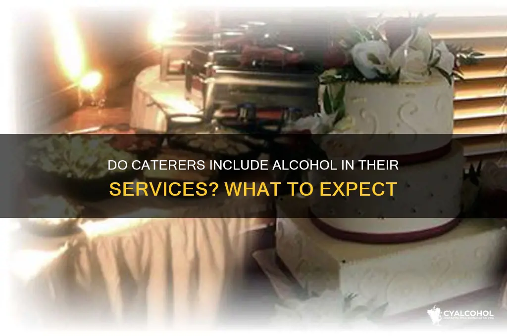 do caterers include alcohol