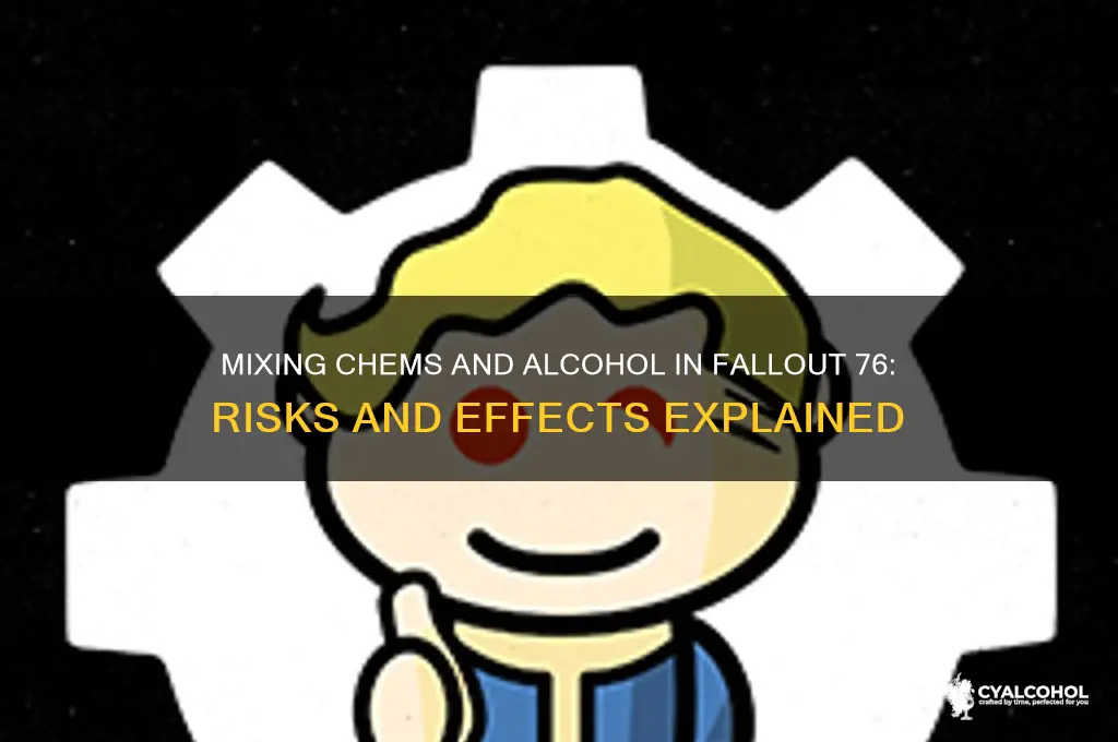 do chems and alcohol stack fo76