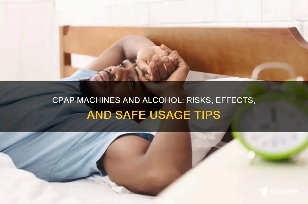 do cpap machines alcohol