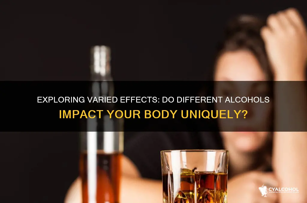 do different alcohols
