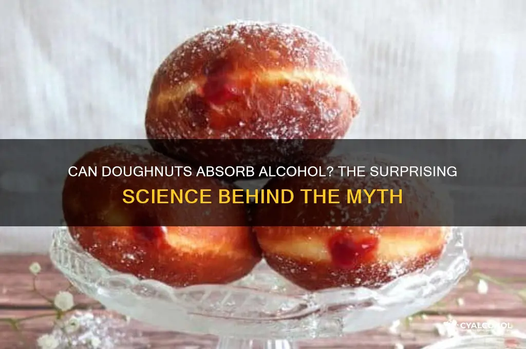 do doughnuts absorb alcohol