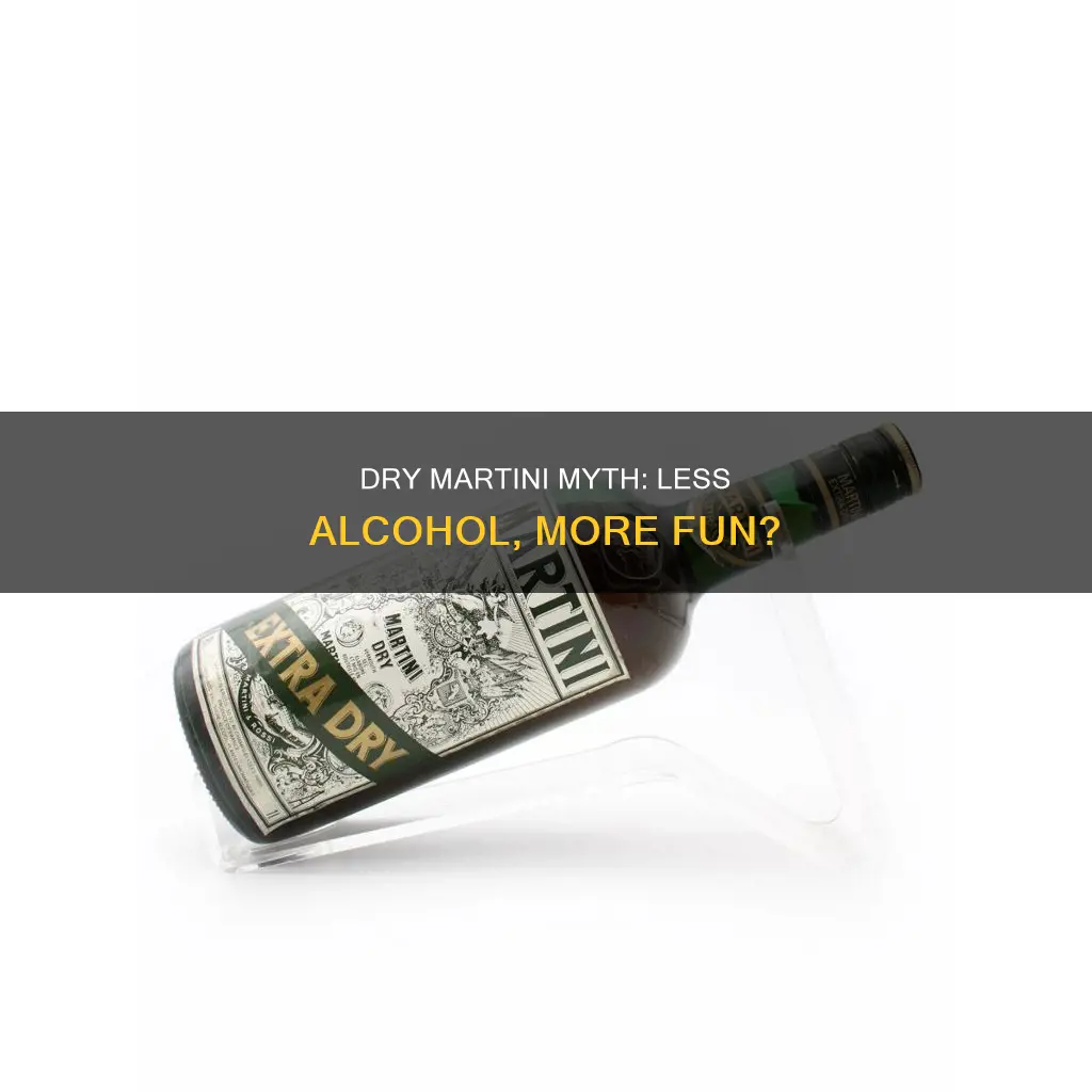 do dry martinis have less alcohol than regular martinis
