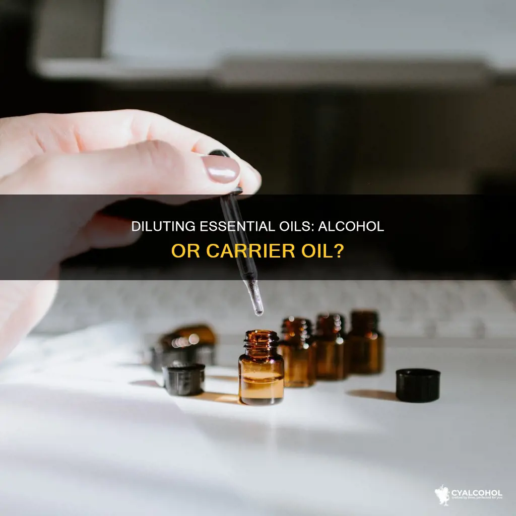do essential oils need to be diluted with alcohol