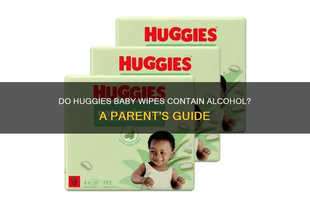 do huggies baby wipes have alcohol in them