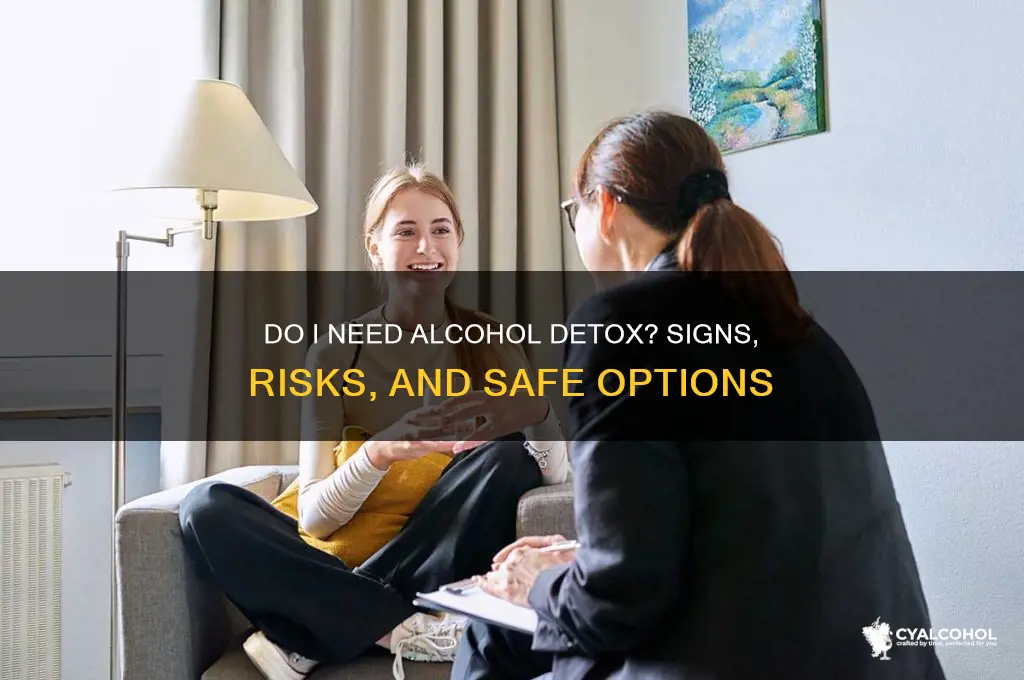 do i need detox for alcohol