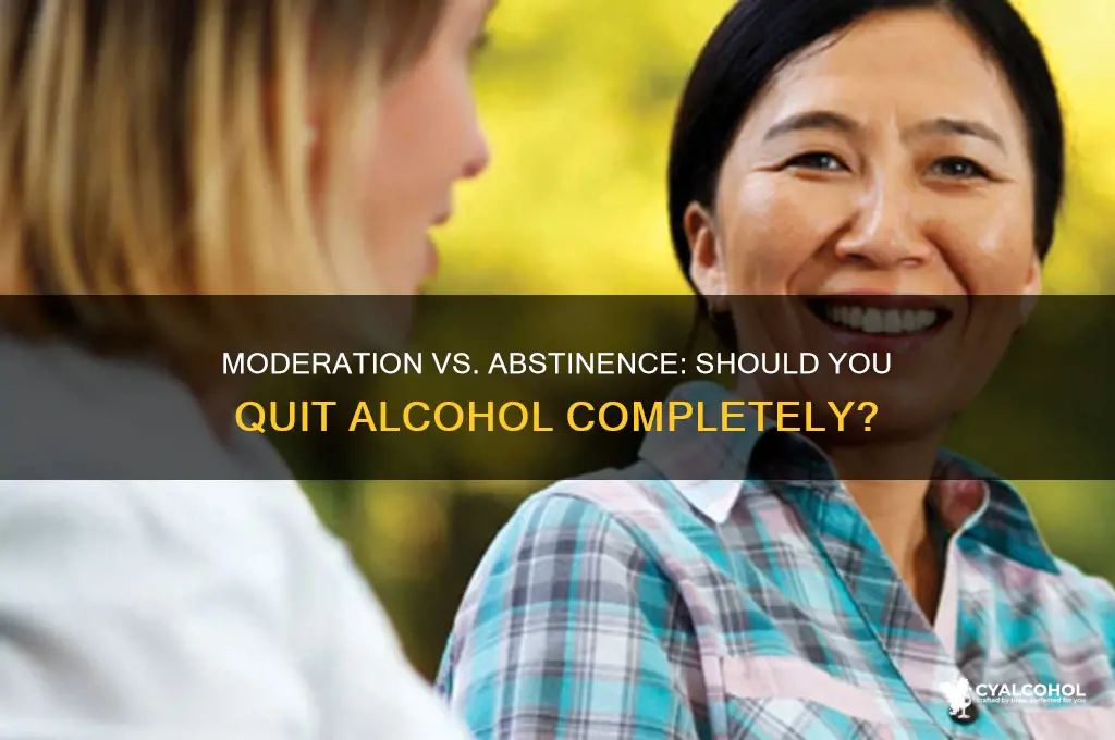do i need to give up alcohol completely