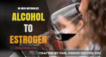 Does Alcohol Metabolism in Men Increase Estrogen Levels?