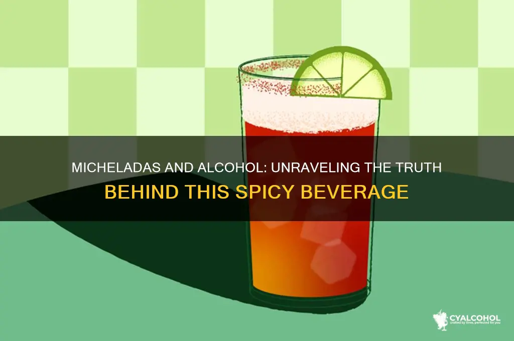 do micheladas have alcohol