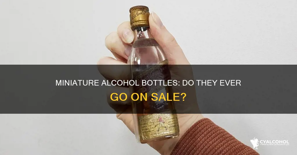 do miniature bottles of alcohol ever go on sale