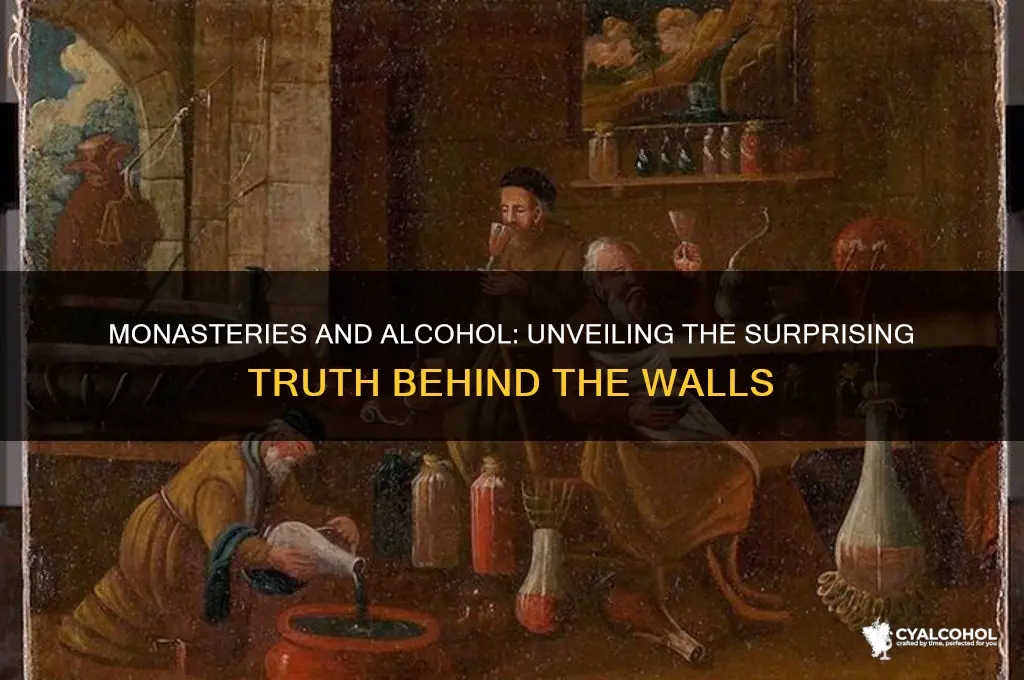 do monasteries have alcohol