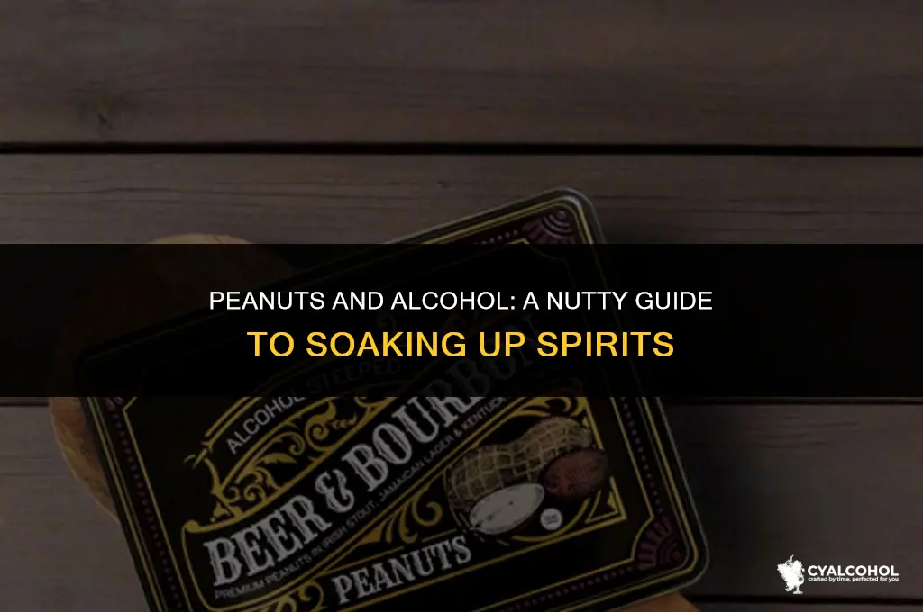 do peanuts soak up alcohol
