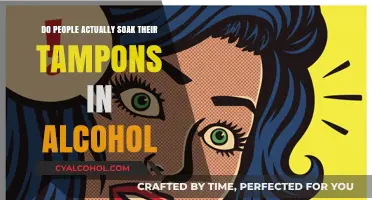 Soaking Tampons in Alcohol: Fact or Dangerous Fiction?