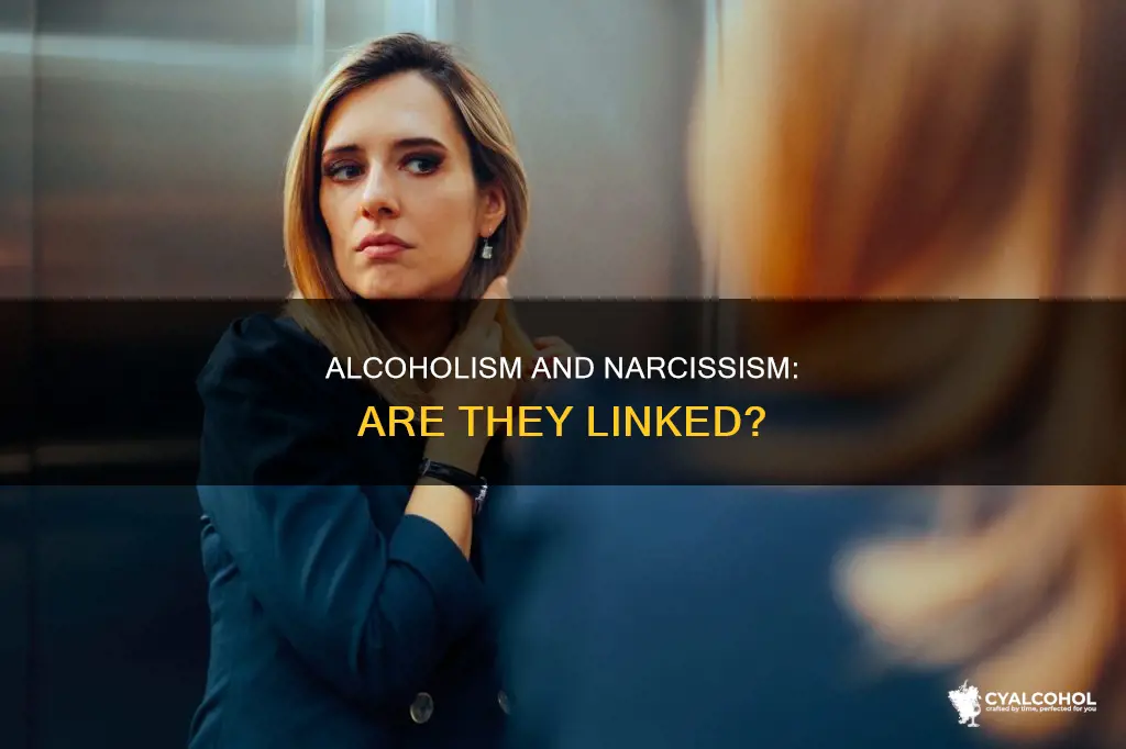 do peple who are addicted to alcohol behave narcissistically