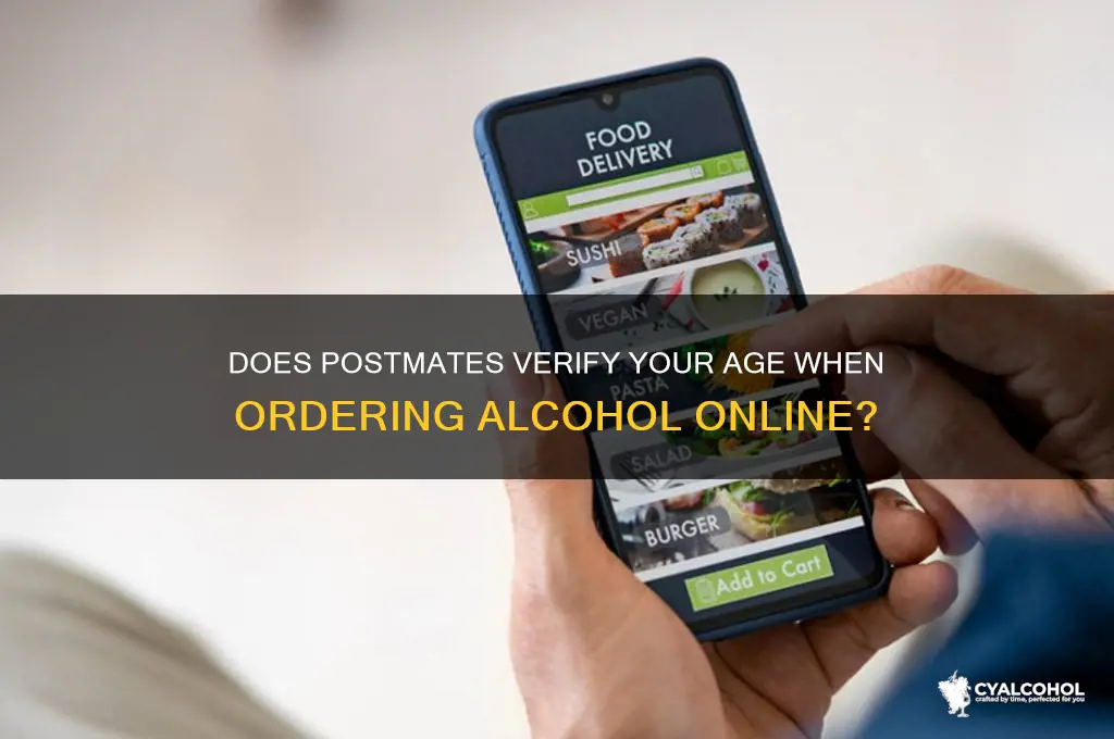 do postmates check your age when orderig alcohol