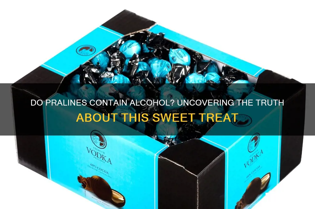 do pralines have alcohol