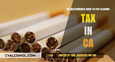 Alcohol Tax: Do California Restaurants Pay?