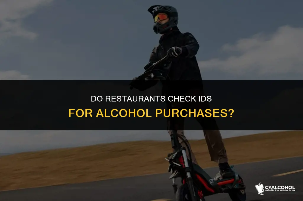 do restaurants id for alcohol
